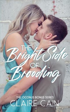 The Bright Side of Brooding - Cain, Claire