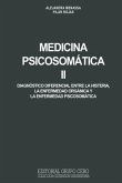 Medicina Psicosomática II: diagnóstico diferencial entre la histeria, la enfermedad orgánica y la enfermedad psicosomática