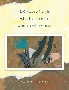 Reflections of a Girl Who Lived and a Woman Who Grew - Lewis, Emma