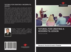 TUTORIAL FOR CREATING A MODERN FSL LESSON - Pawlow, Alexandr Konstantinowich