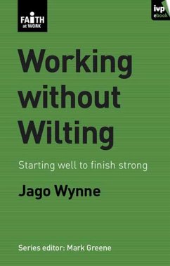 Working Without Wilting - Wynne, Jago