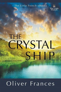 The Crystal Ship - Frances, Oliver