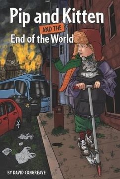 Pip and Kitten and the End of the World - Congreave, David