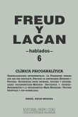 Freud Y Lacan: clínica psicoanalítica 6 hablados