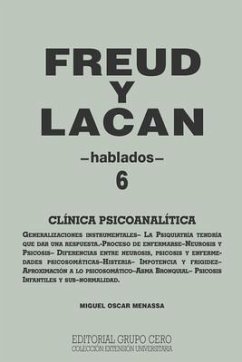 Freud Y Lacan: clínica psicoanalítica 6 hablados - Menassa, Miguel Oscar