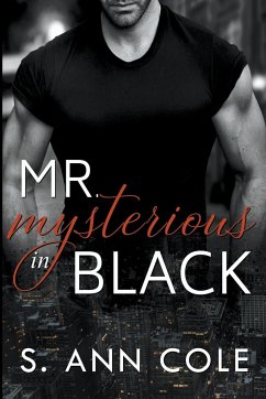 Mr. Mysterious in Black - Cole, S. Ann