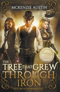 The Tree That Grew Through Iron - Austin, McKenzie