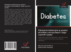 Zaka¿enie bakteryjne w postaci wrzodów cukrzycowych i jego czynniki ryzyka - Hamed Baras, Maryam; Ali Bin-Hameed, Eidha
