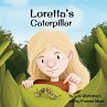 Loretta's Caterpillar - Bild 1