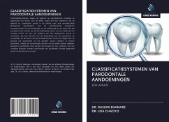 CLASSIFICATIESYSTEMEN VAN PARODONTALE AANDOENINGEN - Bhamare, Rashmi; Chacko, Lisa