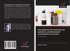 Zarz¿dzanie farmaceutyczne wykazem podstawowych produktów leczniczych - Jakupi, Arianit