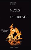 The Moses Experience