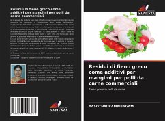 Residui di fieno greco come additivi per mangimi per polli da carne commerciali - Ramalingam, Yasothai
