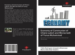 Economy of Communion of Chiara Lubich and Microcredit of Yunus Muhammad - Rodrigues Junqueira Binencasa, Clélia; Silva Teixeira, Maria Célia