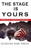 The Stage is Yours: Exploit your Potential