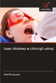 Laser diodowy w chirurgii ustnej