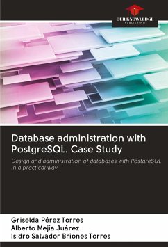 Database administration with PostgreSQL. Case Study - Pérez Torres, Griselda; Mejía Juárez, Alberto; Briones Torres, Isidro Salvador