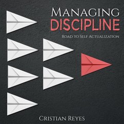Managing Discipline (Self Actualization, #1) (eBook, ePUB) - Reyes, Cristian