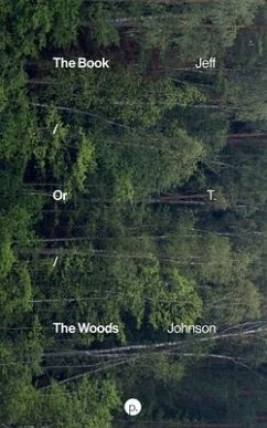 The Book / Or / The Woods - Johnson, Jeff T.