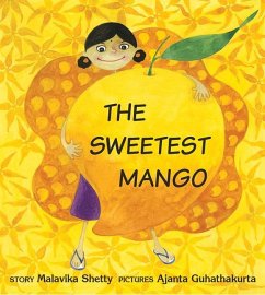 The Sweetest Mango - Shetty, Malavika