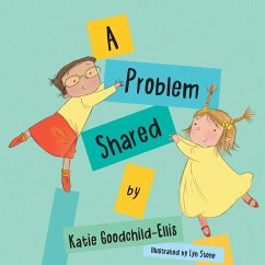 A Problem Shared - Goodchild-Ellis, Katie