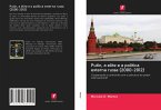 Putin, a elite e a política externa russa (2000-2012)
