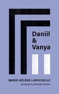 Daniil and Vanya - Larochelle, Marie-Hélène