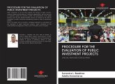 PROCEDURE FOR THE EVALUATION OF PUBLIC INVESTMENT PROJECTS