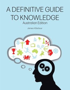 A Definitive Guide to Knowledge - Barbour, James