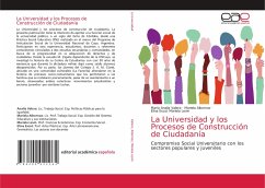 La Universidad y los Procesos de Construcción de Ciudadanía - Valera, María Analía;Albornoz, Mariela;Mariela Levin, Elina Escot