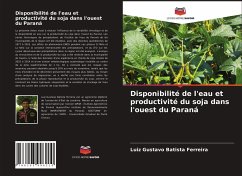 Disponibilité de l'eau et productivité du soja dans l'ouest du Paraná - Batista Ferreira, Luiz Gustavo