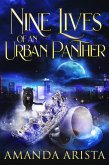 Nine Lives of an Urban Panther (Diaries of an Urban Panther, #3) (eBook, ePUB) Nine Lives of an Urban Panther (Diaries of an Urban Panther, #3) (eBook, ePUB)