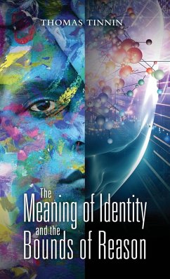 The Meaning of Identity and the Bounds of Reason - Tinnin, Thomas