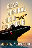 Rear Admiral John G. Crommelin
