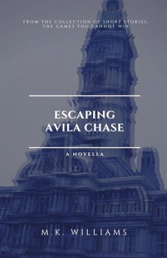 Escaping Avila Chase - Williams, M. K.