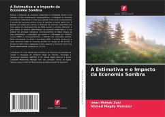 A Estimativa e o Impacto da Economia Sombra - Moheb Zaki, Iman;Magdy Mansour, Ahmed