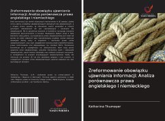 Zreformowanie obowi¿zku ujawniania informacji: Analiza porównawcza prawa angielskiego i niemieckiego - Thumeyer, Katharina