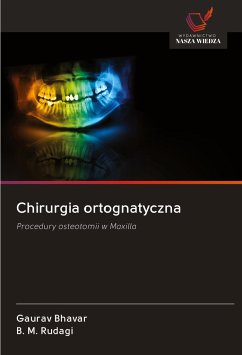 Chirurgia ortognatyczna - Bhavar, Gaurav; Rudagi, B. M.