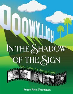 In the Shadow of the Sign - My Life in Pictures (color) - Farrington, Renee