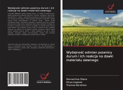 Wydajno¿¿ odmian pszenicy durum i ich reakcja na dawki materia¿u siewnego - Olana, Gemechisa; Legesse, Hirpa; Abraham, Thomas