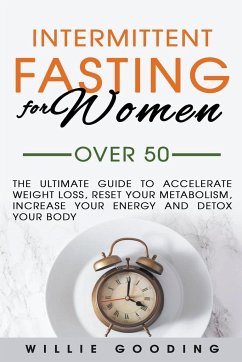 Intermittent Fasting for Women Over 50 - Gooding, Willie