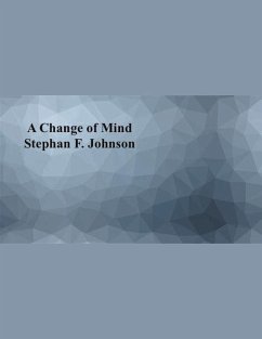 A Change of Mind - Johnson, Stephan F.