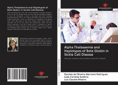 Alpha Thalassemia and Haplotypes of Beta Globin in Sickle Cell Disease - Rodrigues, Daniela de Oliveira Werneck; Sudário, Lysla Cardoso; Ribeiro, Luiz Claudio