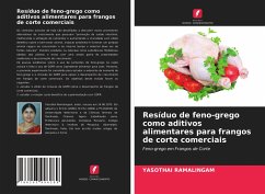Resíduo de feno-grego como aditivos alimentares para frangos de corte comerciais - Ramalingam, Yasothai
