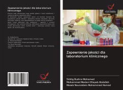 Zapewnienie jako¿ci dla laboratorium klinicznego - Bushra Mohamed, Siddig; Medani Eltayeb Abdallah, Mohammed; Nouraldein Mohammed Hamad, Mosab