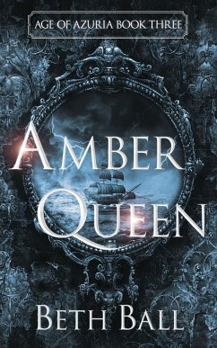 Amber Queen - Ball, Beth