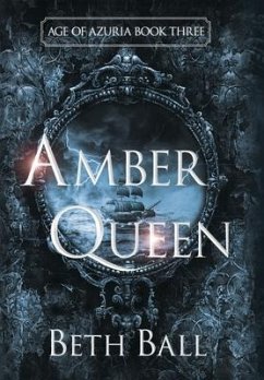 Amber Queen - Ball, Beth