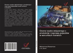 Ocena ryzyka zwi¿zanego z produkcj¿ i napraw¿ pojazdów w warunkach ira¿skich - Rostamian, Mohammad; Zorin, V. A.