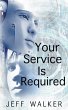 Your Service Is Required - Bild 1