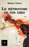 Le métronome de nos âmes